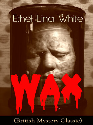 cover image of Wax (British Mystery Classic)